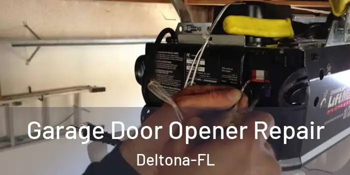 Garage Door Opener Repair Deltona-FL